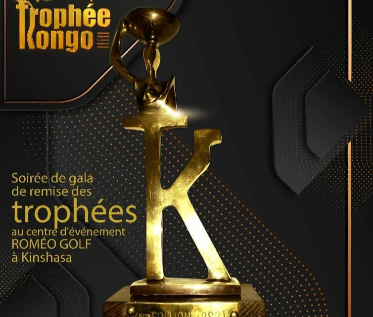 Kinshasa : 3 Décembre, date de la Remise des Prix “Trophée Kongo”