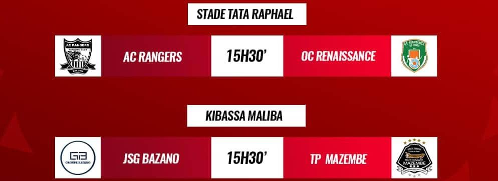Linafoot ligue 1 : Deux rencontres au programme, AC Rangers et FC Renaissance à Kinshasa, JSG Bazano et TP Mazembe à Lubumbashi