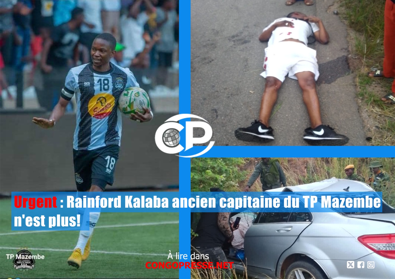 Urgent : Rainford Kalaba ancien capitaine du TP Mazembe n’est plus !