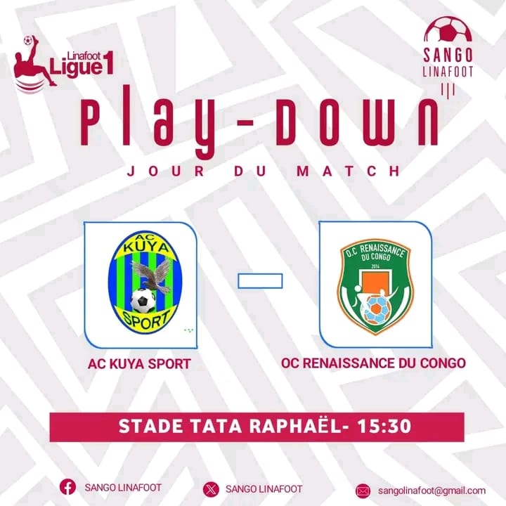 Linafoot ligue 1/Play-down : L’entame cet après-midi à Tata Raphaël entre AC Kuya Sport et l’OC Renaissance