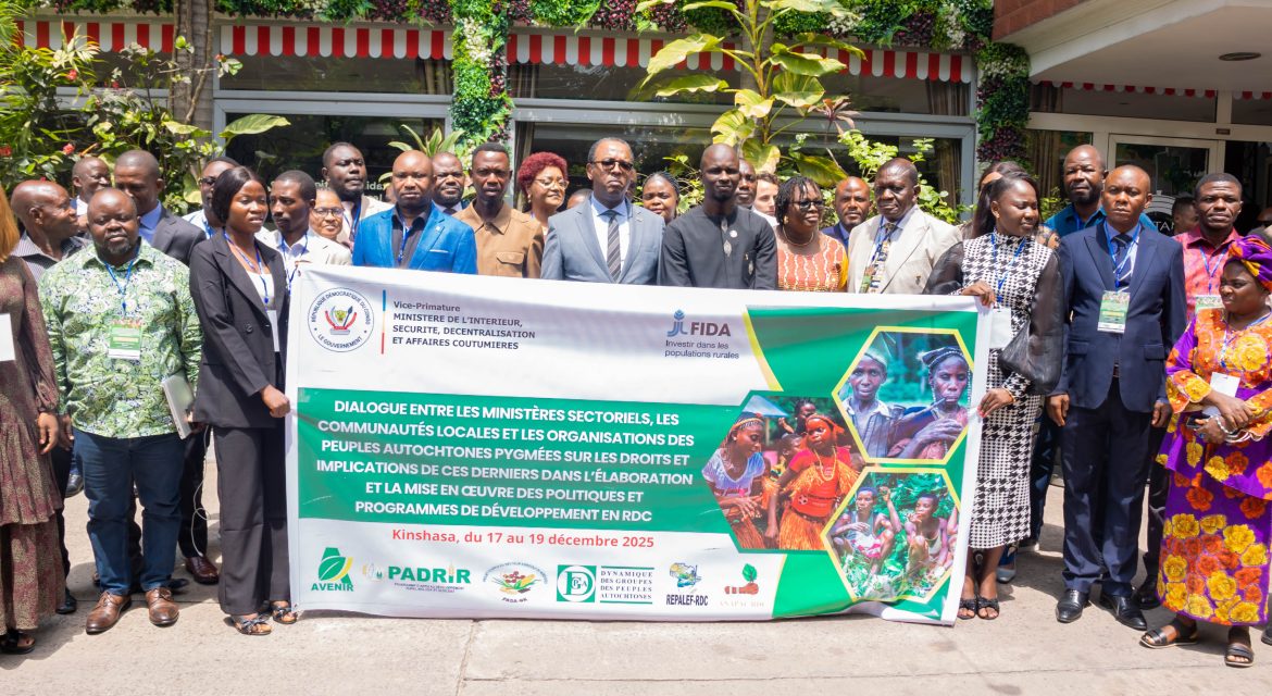 Dialogue national sur les droits des Peuples Autochtones Pygmées : ouverture officielle des travaux à Kinshasa